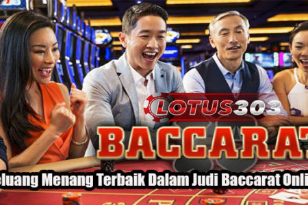 Peluang Menang Terbaik Dalam Judi Baccarat Online