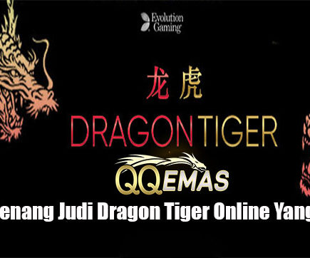 Teknik Menang Judi Dragon Tiger Online Yang Mudah