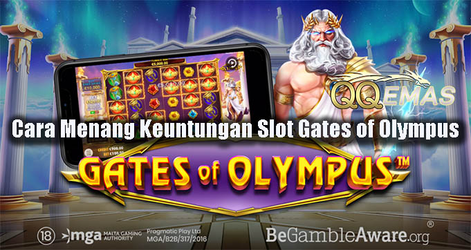 Cara Menang Keuntungan Slot Gates of Olympus
