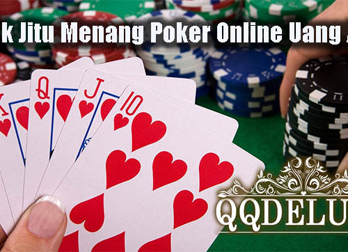 Taktik Jitu Menang Poker Online Uang Asli